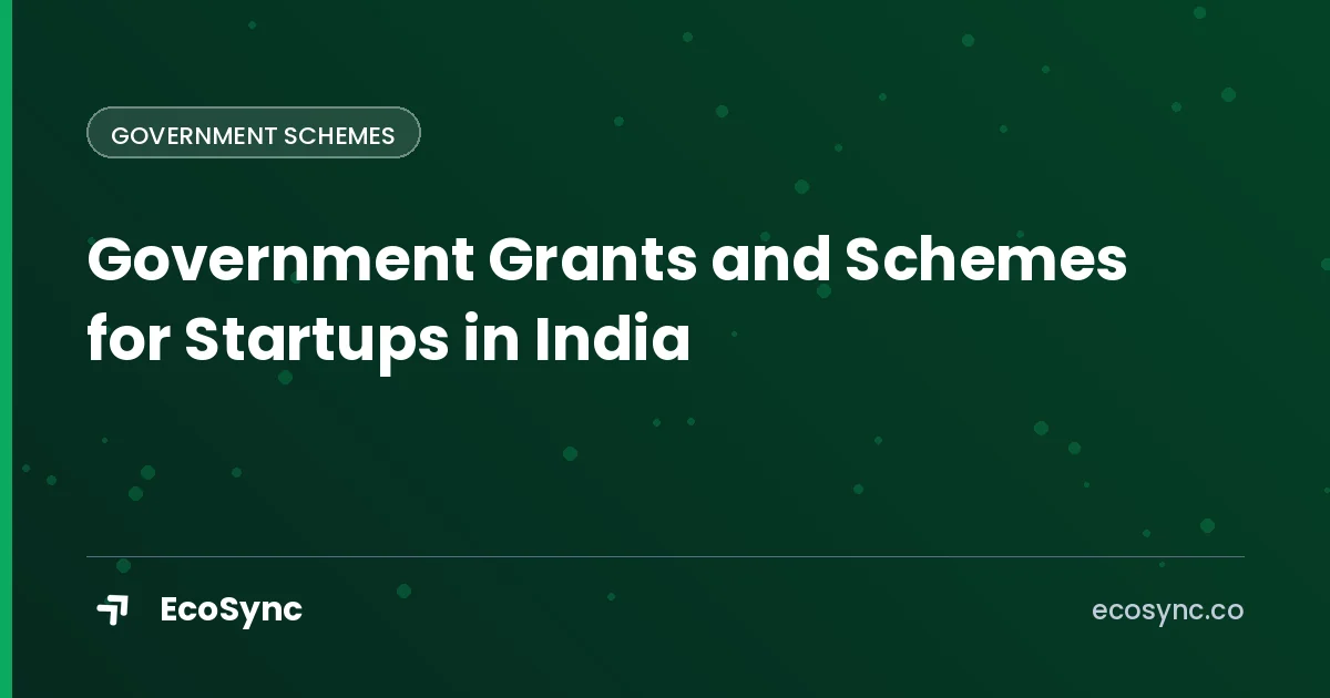 EcoSync article card: Government Schemes - government grants for startups india