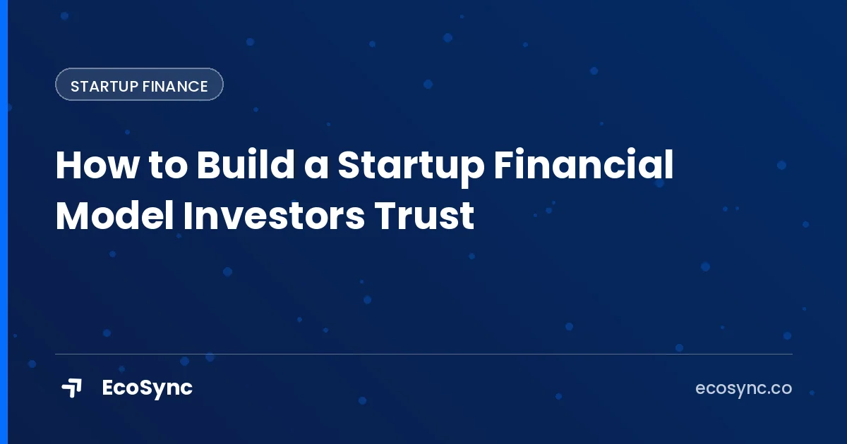 EcoSync article card: Startup Finance - startup financial model guide