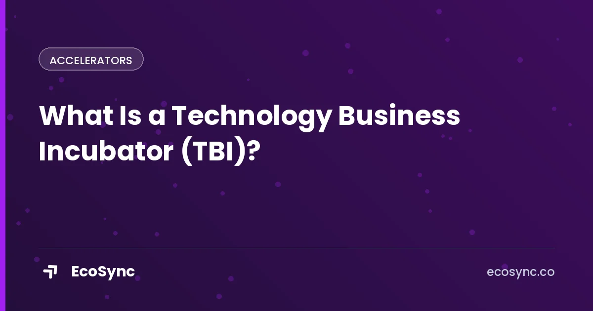 EcoSync article card: Accelerators - what is a technology business incubator